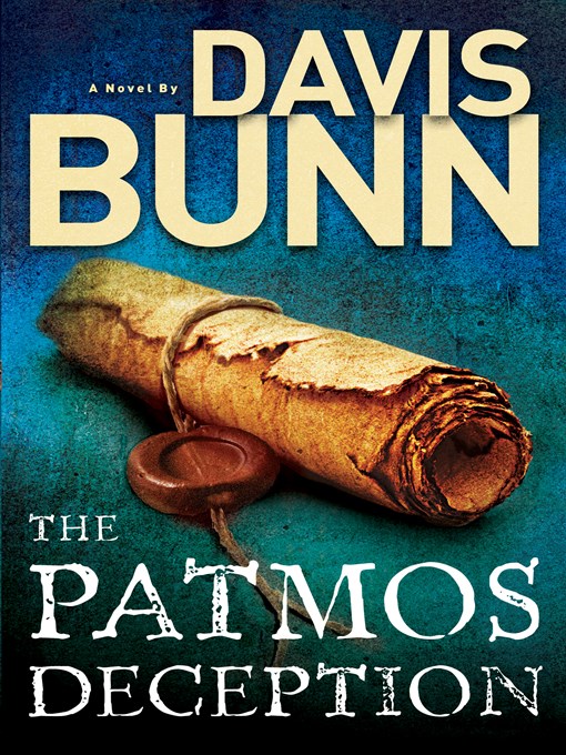 Title details for The Patmos Deception by Davis Bunn - Available